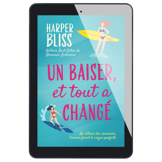 Un baiser, et tout a changé (E-BOOK)