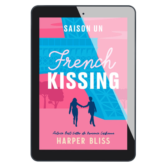 French Kissing: Saison Un (E-BOOK)