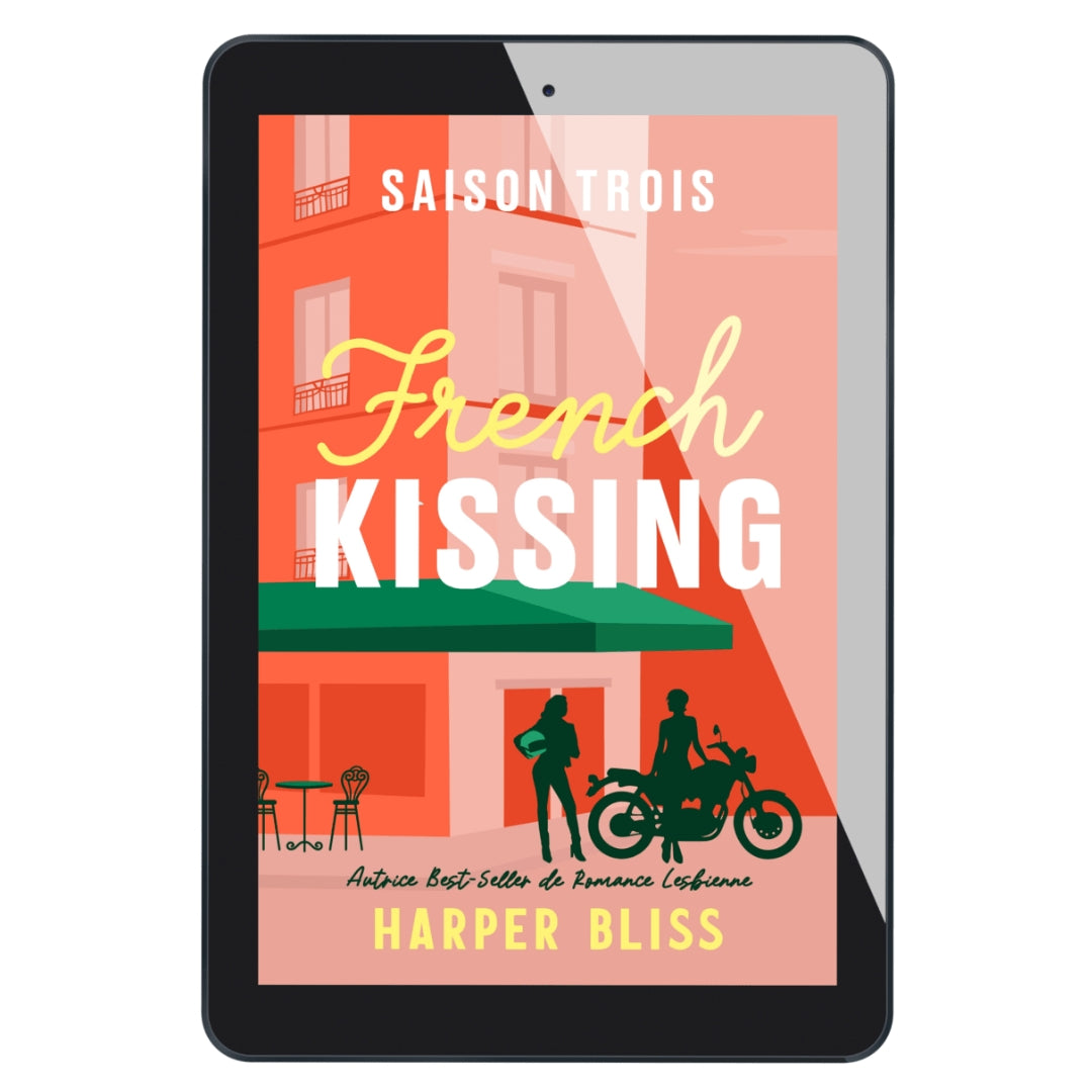 French Kissing: Saison Trois (E-BOOK)