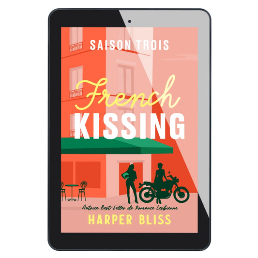 French Kissing: Saison Trois (E-BOOK)