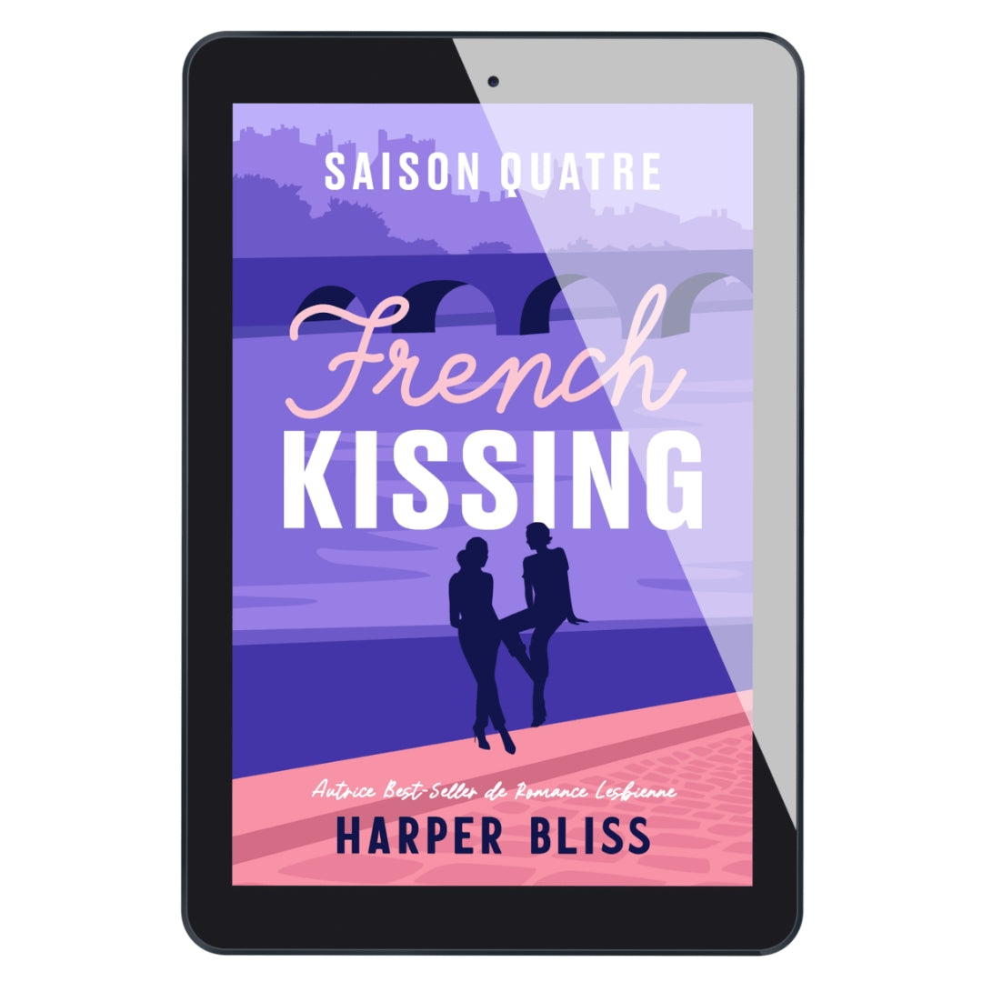 French Kissing: Saison Quatre (E-BOOK)