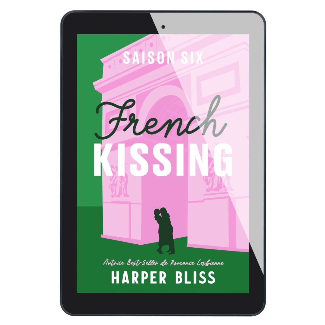 French Kissing: Saison Six (E-BOOK)