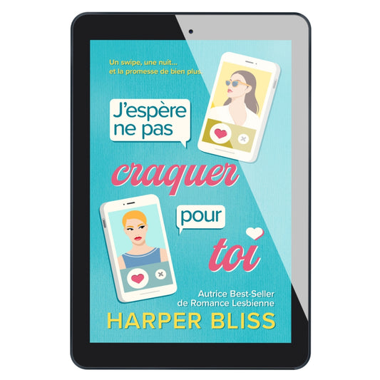 J'espère ne pas craquer pour toi (E-BOOK)